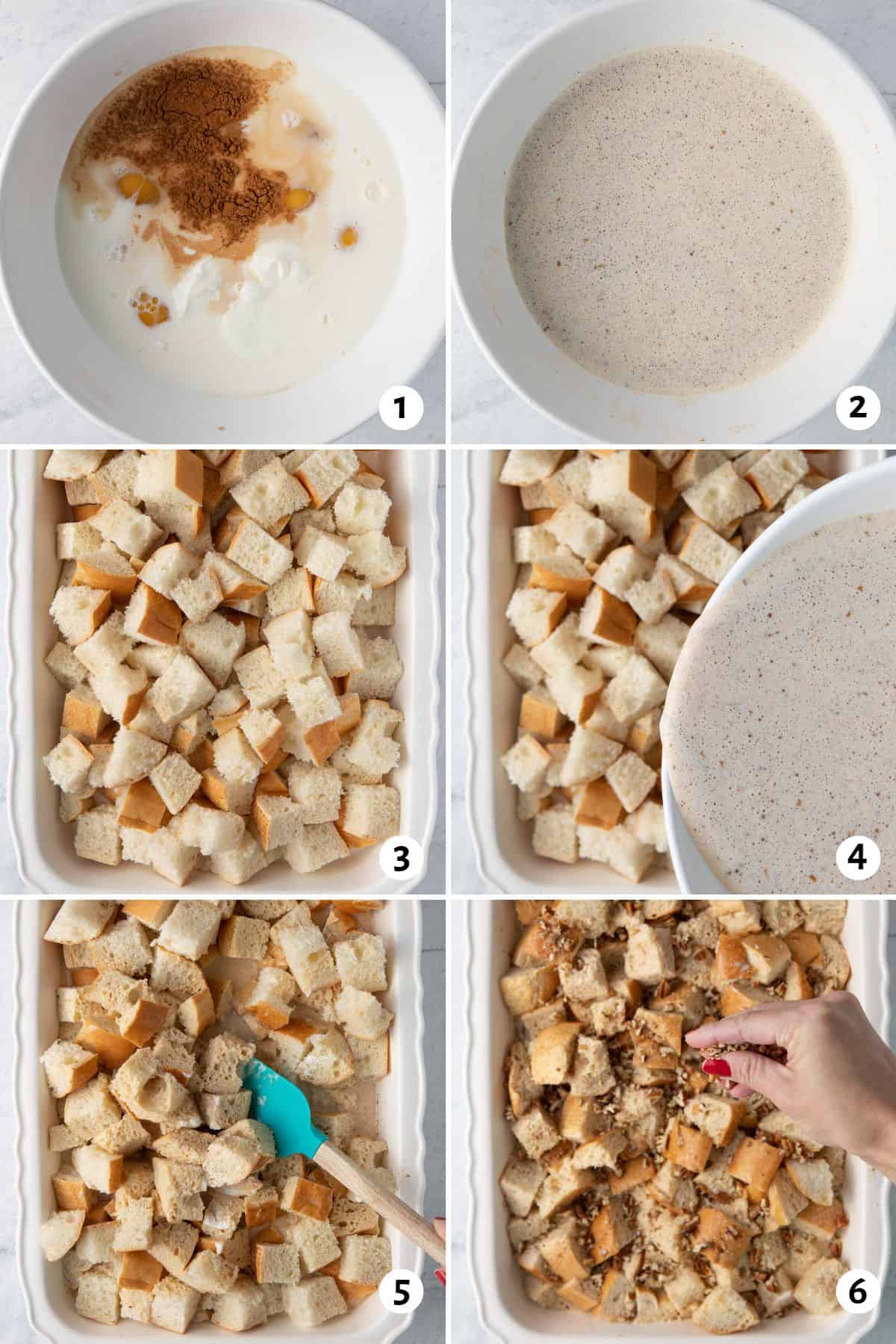6 image collage preparing recipe for baking: 1- add custard ingredients in bowl, 2- whisk together, 3- add cubed bread to baking dish, 4- pour custard mix over, 5- toss bread and egg mix together, 6- sprinkle with chopped pecans.