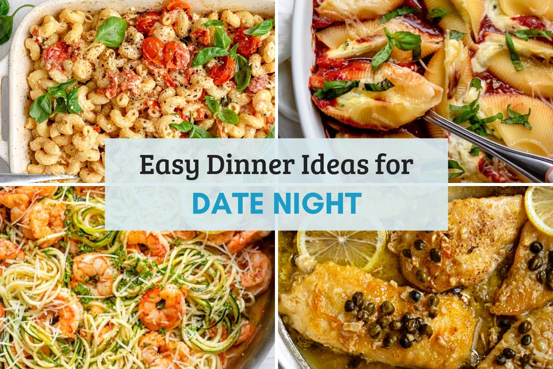 Date Night Dinner Ideas Round Up Collage Sized for Landing Page