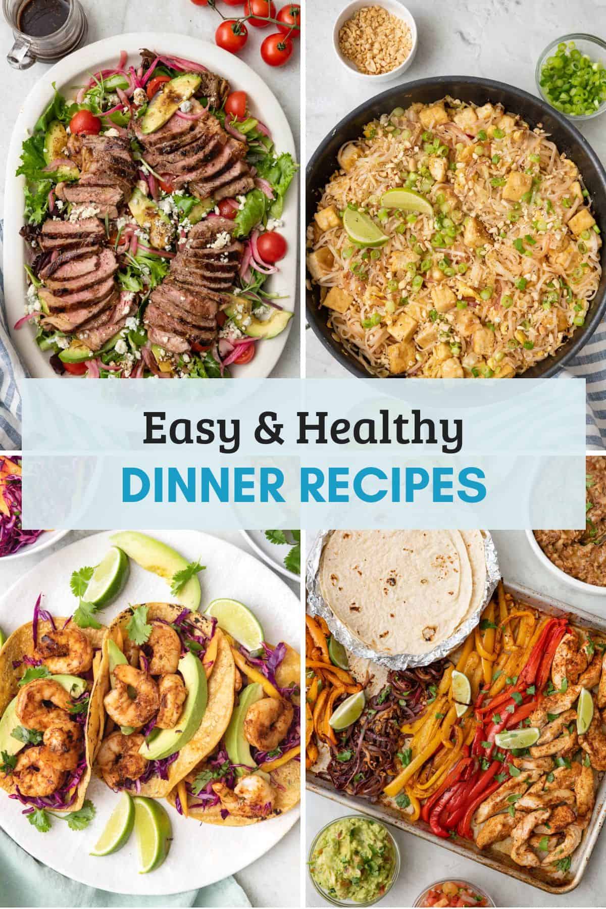 Easy and healthy dinner recipes.